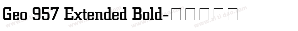 Geo 957 Extended Bold字体转换